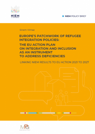 Europe’s patchwork of refugee integration policies: The EU Action Plan on Integration and Inclusion as an instrument to address deficiencies Linking NIEM results to EU action 2021 to 2027