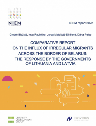 Comparative report on the influx of irregular migrants across the border of Belarus: the response by the governments of Lithuania and Latvia